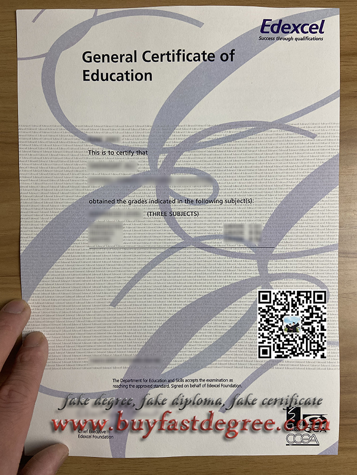 A Level，Edexcel GCE， Edexcel GCSE， fake diploma, fake degree, buy diploma, AQA GCSE, O Level, transcript, Cambridge GCE, 办证，伪造证书，伪造学位， 伪造文凭，学历证书，普通教育证书，水印，防伪标，烫金工艺，激凸印章，钢印，Where Can I Buy Edexcel GCE Duplicate Certificate? Run Edexcel GCE certificate. Apply for a Pearson Edexcel certificate. Where can I make a duplicate certificate? Where can I repeat the certificate? How much is the Pearson Edexcel GCE certificate?