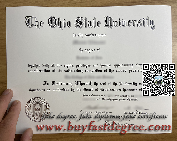 OSU degree, OSU diploma, OSU transcript, OSU certificate, fake degree, fake diploma, buy degree, buy diploma, replacement diploma, duplicate diploma, duplicate degree, PDF diploma, How to apply for the Ohio State University fake degree? Copy the fake OSU diploma. Do you need to order an Ohio State official degree certificate? Do you need a diploma of good standing or a transcript from The Ohio State University?