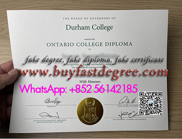 Make a fake Durham College diploma. 